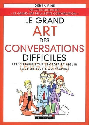 Le grand art des conversations difficiles