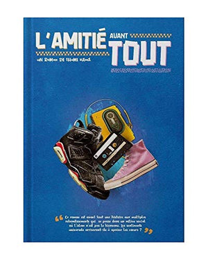 L’amitié avant tout