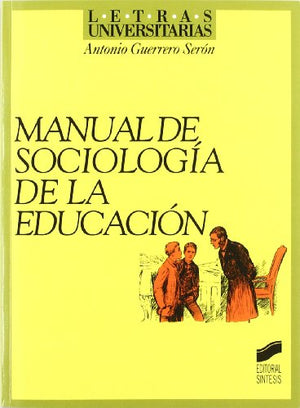 Manual de sociología de la educación: 13 (Letras universitarias)