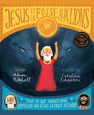 Jésus et la fosse aux lions