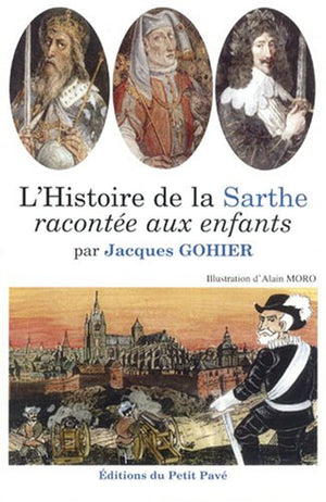 L'histoire de la Sarthe racontée aux enfants