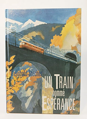 Un train nommé Espérance