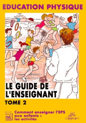 Comment enseigner l'EPS aux enfants : les activités