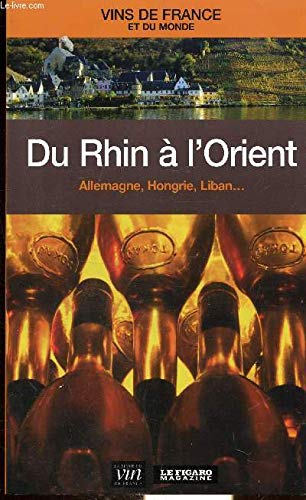Vins de France et du Monde - Du Rhin à l'Orient