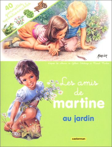 Les Amis De Martine Au Jardin. 40 Gommettes Repositionnables