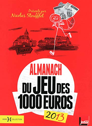 Almanach du jeu des 1000 euros 2013