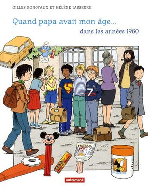 Quand papa avait mon âge... Dans les années 60