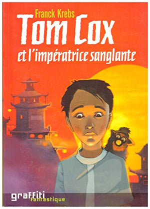 Tom Cox et l'impératrice sanglante