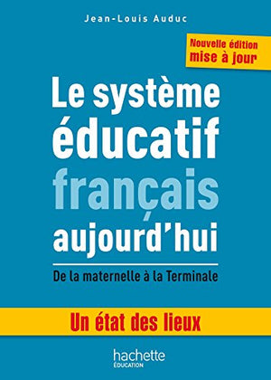 Le système éducatif français aujourd'hui