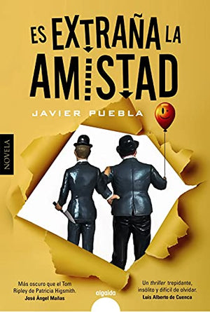 Es extraña la amistad (ALGAIDA LITERARIA - ALGAIDA NARRATIVA)