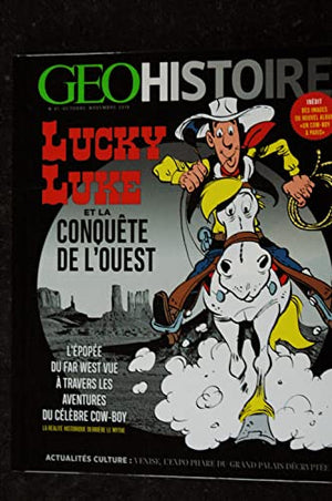 GEO HISTOIRE 41 2018 LUCKY LUKE ET LA CONQUETE DE L'OUEST COUVERTURE RIGIDE