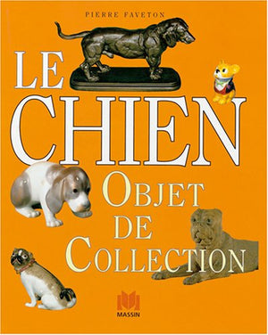 Le Chien. Objet de collection