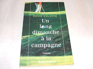 Un long dimanche à la campagne