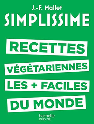 Les recettes végétariennes les plus faciles du monde