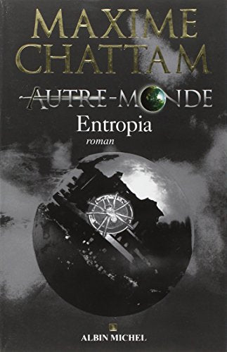 Autre-monde - tome 4: Entropia
