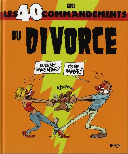 Les 40 commandements du Divorce