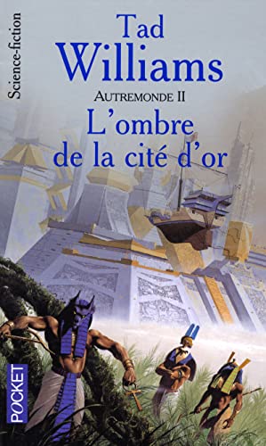 Autremonde, tome 2, L'Ombre de la cité d'or