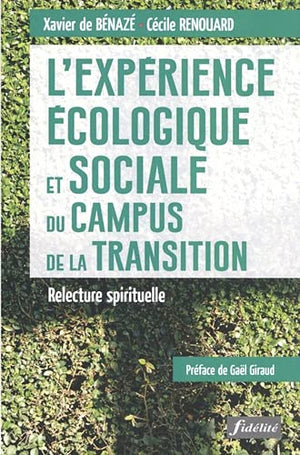 La transition écologique et sociale. Relecture spirituelle de l´expérience du Campus de la Transition