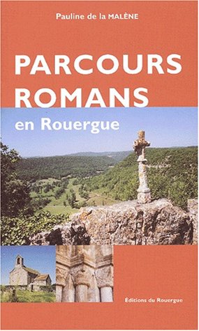 Parcours Romans en Rouergue - tome 1