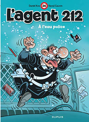 L'agent 212 - Tome 26 - À l'eau police