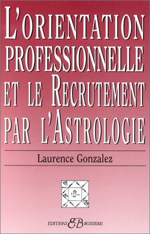 L'orientation professionnelle et recrutement par l'astrologie