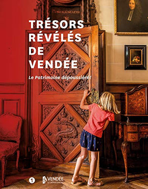 Trésors révélés de Vendée: Le patrimoine dépoussiéré !