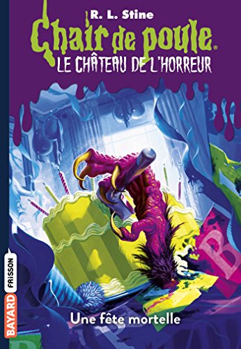 Le château de l'horreur, Tome 06: Une fête mortelle