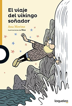 El viaje del vikingo soñador (SERIE NARANJA(+10))