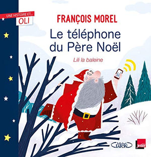 OLI - Le téléphone du Père Noël