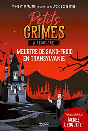 Petits crimes à résoudre - Meurtre de sang-froid en Transylvanie