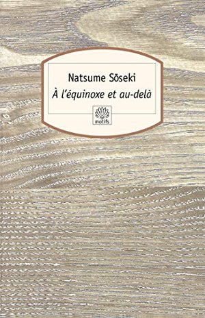 A l'équinoxe et au delà