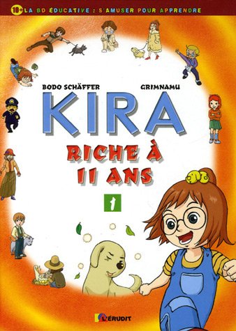 Kira riche à 11 ans Tome 1