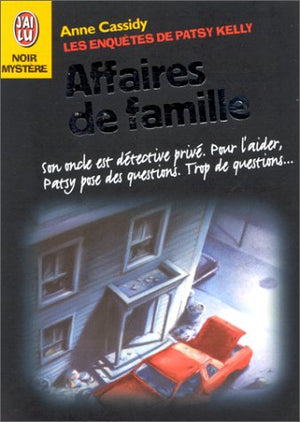 Les Enquêtes de Patsy Kelly. Affaires de famille