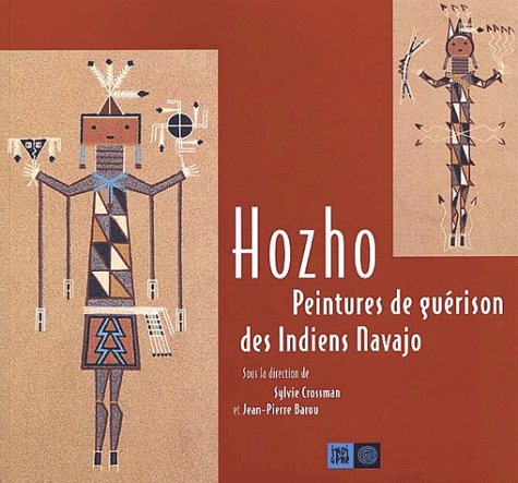 Hozho. Peintures De Guerison Des Indiens Navajo, Exposition Presentee A La Galerie Des Hospices De Limoges, Du 1er Juin Au 13 Octobre 2002