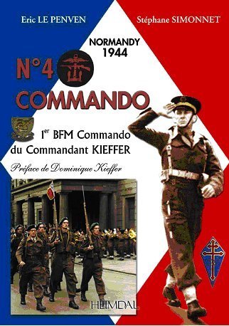 N° 4 Commando. 1er BFM Commando du Commandant Kieffer. Normandie 1944