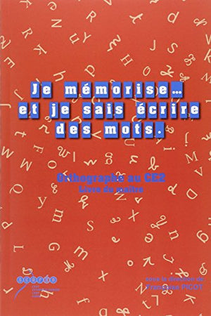 Je mémorise et je sais écrire des mots