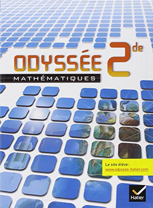 Odyssée Mathématiques 2de éd. 2010 - Manuel de l'élève