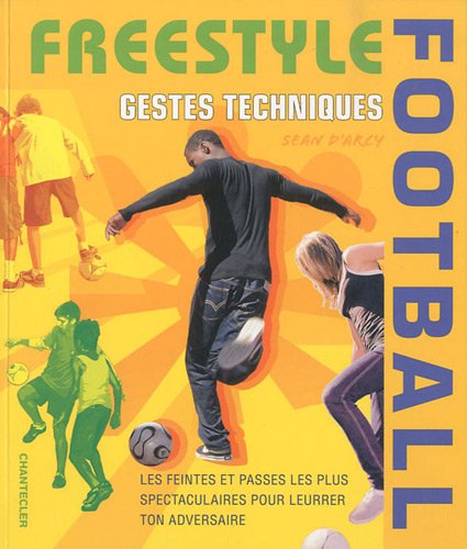 Freestyle football : Gestes techniques