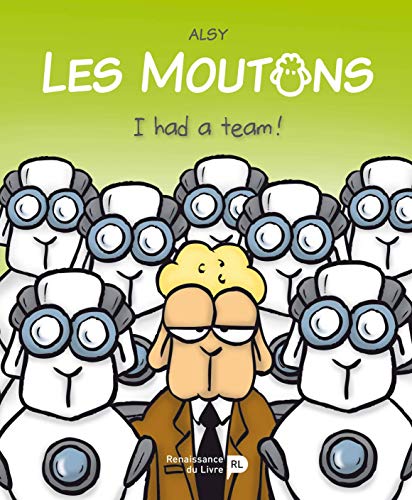 Les Moutons : I had a team !