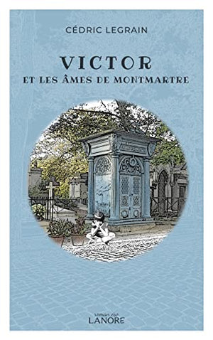 Victor et les âmes de Montmartre