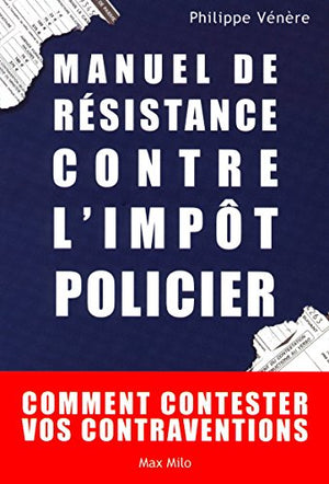 Manuel de résistance contre l'impôt policier