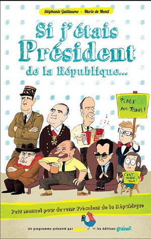 Si j'étais président de la République...