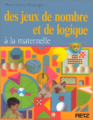 Des jeux de nombre et de logique à la maternelle