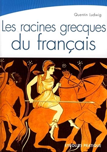 Les racines grecques du français