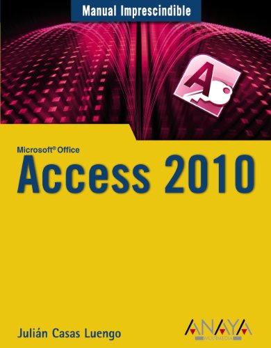 Access 2010 (MANUALES IMPRESCINDIBLES)