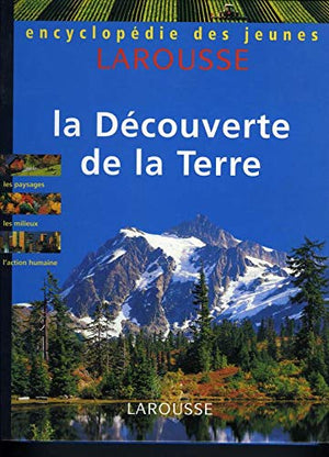 LA DECOUVERTE DE LA TERRE