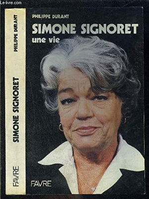 Simone Signoret, une vie