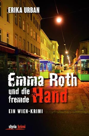 Emma Roth und die fremde Hand