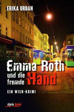 Emma Roth und die fremde Hand