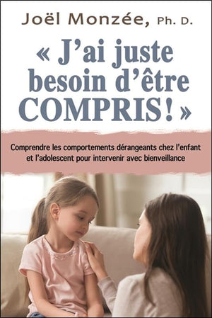 J'ai juste besoin d'être compris !